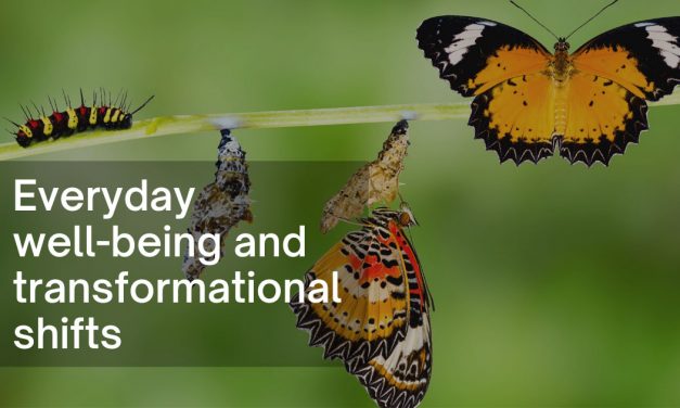 Everyday well-being and transformational shifts